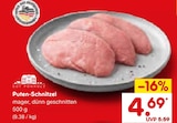 Puten-Schnitzel im Angebot bei Netto Marken-Discount in Saarlouis Puten-Schnitzel Angebote von GUT PONHOLZ bei Netto Marken-Discount Saarlouis für 4,69 €