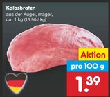 Aktuelle Braten Angebote bei Netto Marken-Discount in Offenbach (Main) Aktuelles Kalbsbraten Angebot bei Netto Marken-Discount in Offenbach (Main) ab 1,39 €