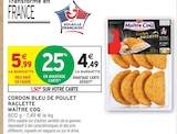 Promo Cordon Bleu de Poulet Raclette à 4,49 € dans le catalogue Intermarché à Erdeven