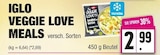 VEGGIE LOVE MEALS Angebote von IGLO bei E center Elmshorn für 2,99 €