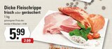 Dicke Fleischrippe Angebote bei EDEKA Stade für 5,99 €