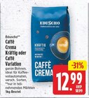 Caffè Crema Kräftig von Eduscho für 12,99 € bei E center im Angebot Caffè Crema Kräftig von Eduscho im aktuellen E center Prospekt