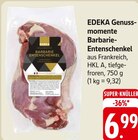 Genussmomente Barbarie-Entenschenkel Angebote von EDEKA bei EDEKA Ettlingen für 6,99 €