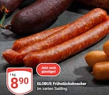 Aktuelle Mettwurst Angebote bei GLOBUS in Braunschweig Aktuelles Frühstücksknacker Angebot bei GLOBUS in Braunschweig ab 8,90 €