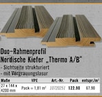 Duo-Rahmenprofil Nordische Kiefer „Thermo A/B“ im Angebot bei Hornbach in Bielefeld Duo-Rahmenprofil Nordische Kiefer „Thermo A/B“ Angebote bei Hornbach Bielefeld für 67,90 €