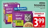 whiskas im EDEKA Prospekt whiskas von im aktuellen EDEKA Prospekt für 3,99 €