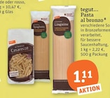 Aktuelles Pasta al bronzo Angebot bei tegut in Kassel ab 1,11 €