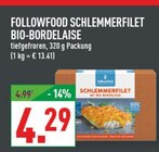 Schlemmerfilet Bio-Bordelaise Angebote von followfood bei Marktkauf Münster für 4,29 €