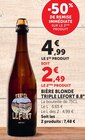 Bière blonde triple 8,8° - LeFort en promo chez Super U Bière blonde triple 8,8° - LeFort dans le catalogue Super U