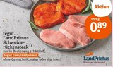Schweinerückensteak bei tegut im Schwarzach Prospekt für 0,89 €