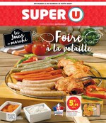 Catalogue Super U à Rosny-sous-Bois, avec 12 pages Prospectus Super U à Rosny-sous-Bois, "Les jours du marché", 12 pages, 11/08/2020 - 15/08/2020