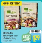 Soft-Feigen oder -Datteln bei EDEKA im Steinau Prospekt für 1,29 €