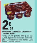 Gourmand Le Fondant Chocolat - MAMIE NOVA en promo chez E.Leclerc Gourmand Le Fondant Chocolat - MAMIE NOVA dans le catalogue E.Leclerc