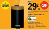 Promo Poubelle pédale ronde 20l métal noir à 29,90 € dans le catalogue E.Leclerc à Creissels