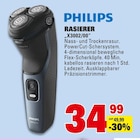 RASIERER im Angebot bei Marktkauf in Bietigheim-Bissingen RASIERER Angebote von PHILIPS bei Marktkauf Bietigheim-Bissingen für 34,99 €