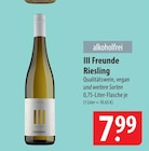 Riesling im Angebot bei famila Nordost in Buchholz Riesling Angebote von III Freunde bei famila Nordost Buchholz für 7,99 €