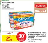 Yaourt Velouté Fruix aux Fruits Panachés en Offre Découverte - Danone dans le catalogue Intermarché