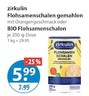 Flohsamenschalen gemahlen mit Orangengeschmack von zirkulin im aktuellen V-Markt Prospekt für 5,99 €