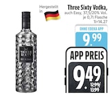 Vodka Angebote von Three Sixty bei EDEKA Rosenheim für 9,49 €