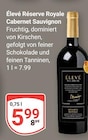 Élevé Réserve Royale Cabernet Sauvignon im Angebot bei GLOBUS in Bad Kreuznach Élevé Réserve Royale Cabernet Sauvignon Angebote bei GLOBUS Bad Kreuznach für 5,99 €