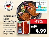 Aktuelles Steak Mexico Style Angebot bei Kaufland in Frankfurt (Main) ab 4,99 €