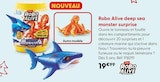 Robo Alive deep sea monster surprise en promo chez La Grande Récré Robo Alive deep sea monster surprise dans le catalogue La Grande Récré