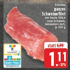 Frisches ganzes Schweinefilet Angebote bei EDEKA Bad Salzuflen für 1,11 €