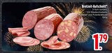 Brotzeit-Aufschnitt Käsekochsalami im EDEKA Prospekt Brotzeit-Aufschnitt Käsekochsalami im aktuellen EDEKA Prospekt für 1,79 €