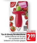 EDEKA - Strunkentferner Angebot im Prospekt Strunkentferner bei EDEKA im Prospekt "" für 2,99 €