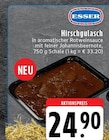 Aktuelle Gulasch Angebote bei EDEKA in Mönchengladbach Aktuelles Hirschgulasch Angebot bei EDEKA in Mönchengladbach ab 24,90 €