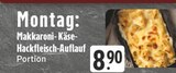 Aktuelles Makkaroni-Käse-Hackfleisch-Auflauf Angebot bei E center in Recklinghausen ab 8,90 €