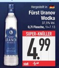 Wodka im EDEKA Prospekt Wodka von Fürst Uranov im aktuellen EDEKA Prospekt für 4,99 €