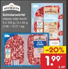 Schinkenwürfel Angebote von Hofmaier bei Netto Marken-Discount Schwerin für 1,99 €