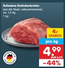 Schweine-Schinkenbraten für 4,99 € bei Netto Marken-Discount im Angebot Schweine-Schinkenbraten im aktuellen Netto Marken-Discount Prospekt