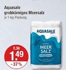 grobkörniges Meersalz im V-Markt Prospekt grobkörniges Meersalz von Aquasale im aktuellen V-Markt Prospekt für 1,49 €