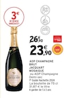 AOP Champagne Brut Mosaïque - Jacquart - Intermarché Super à Bailleul AOP Champagne Brut Mosaïque - Jacquart en promo chez Intermarché Super Bailleul à 23,90 €