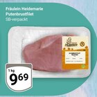 Putenbrustfilet im Angebot bei GLOBUS in Hof Putenbrustfilet Angebote von Fräulein Heidemarie bei GLOBUS Hof für 9,69 €