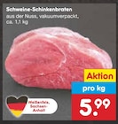 Schweine-Schinkenbraten bei Netto Marken-Discount im Prospekt "" für 5,99 €