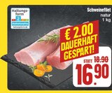 EDEKA - Schweinefilet Angebot im Prospekt Schweinefilet bei EDEKA im Prospekt "" für 16,90 €