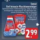 Aktuelle Geschirrspüler Angebote bei EDEKA in Leverkusen Aktuelles 5in1 Intensiv-Maschinenreiniger Angebot bei EDEKA in Leverkusen ab 2,99 €