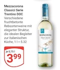 Classici Serie Trentino DOC im Angebot bei GLOBUS in Herne Classici Serie Trentino DOC Angebote von Mezzacorona bei GLOBUS Herne für 3,99 €