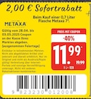 Aktuelle Spirituosen Angebote bei EDEKA in Rostock Aktuelles Flasche Metaxa 7 Angebot bei EDEKA in Rostock ab 11,99 €