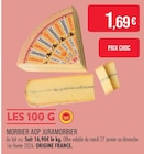 Morbier AOP Juramorbier à Supermarchés Match dans Hénin-Beaumont Morbier AOP Juramorbier à Supermarchés Match dans Hénin-Beaumont