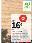 Promo Lame en sapin à 16,00 € dans le catalogue E.Leclerc à Montayral