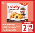 Nutella Croissant von Nutella für 2,99 € bei EDEKA im Angebot Nutella Croissant von Nutella im aktuellen EDEKA Prospekt
