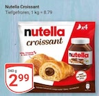 Croissant im Angebot bei GLOBUS in St. Ingbert Croissant Angebote von Nutella bei GLOBUS St. Ingbert für 2,99 €
