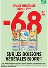 -68 % remise immédiate sur le 2ème sur les boissons végétales Bjorg en promo chez Intermarché -68 % remise immédiate sur le 2ème sur les boissons végétales Bjorg dans le catalogue Intermarché