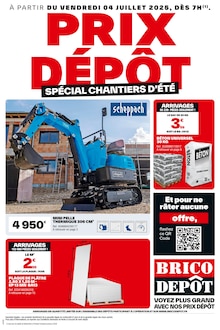 Prospectus Brico Dépôt à Yzeure, "PRIX DÉPÔT SPÉCIAL CHANTIERS D'ÉTÉ", 24 pages de promos valables du 04/07/2025 au 17/07/2025