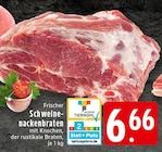 Frischer Schweinenackenbraten Angebote bei EDEKA Ahaus für 6,66 €