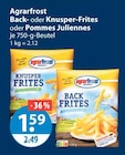 Back- oder Knusper-Frites oder Pommes Juliennes von Agrarfrost im aktuellen V-Markt Prospekt für 1,59 €